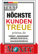 Höchste Kundentreue Printus hat das Prädikat in Höchste Kundentreue